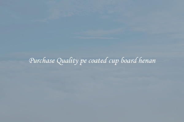 Purchase Quality pe coated cup board henan