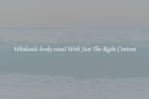 Wholesale books retail With Just The Right Content