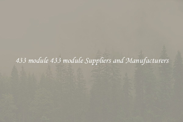 433 module 433 module Suppliers and Manufacturers