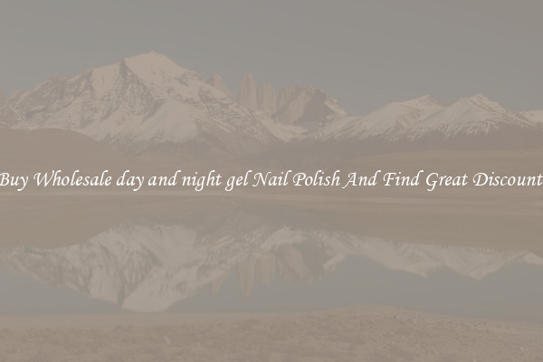 Buy Wholesale day and night gel Nail Polish And Find Great Discounts