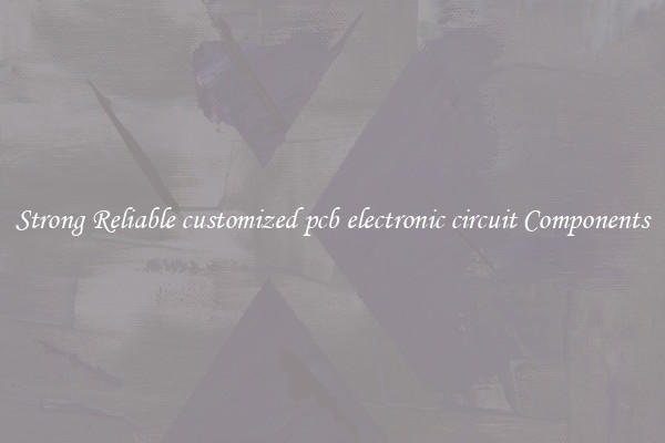 Strong Reliable customized pcb electronic circuit Components